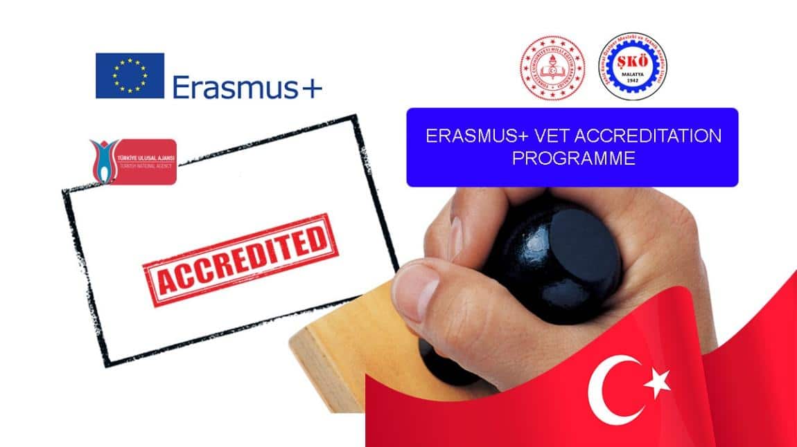 Okulumuz Erasmus+ KA121 Vet Akreditasyon sahibi okul oldu. 