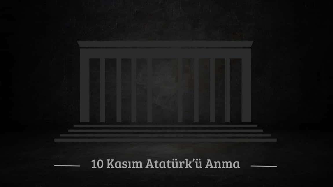 10 Kasım Atatürk'ü Anma Töreni